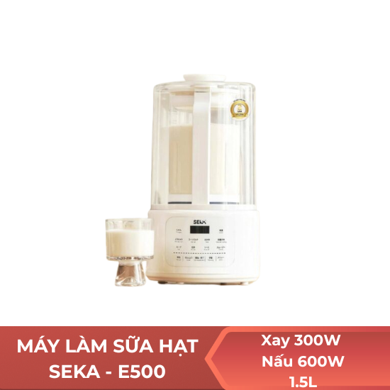 Máy làm sữa hạt Seka E500 - dung tích 1.5L